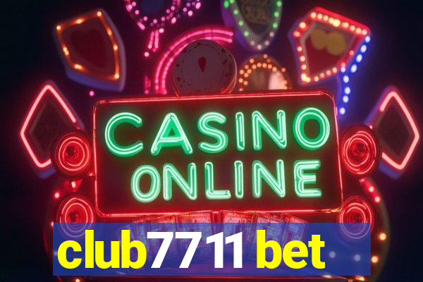 club7711 bet